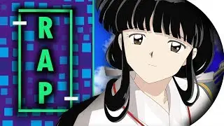 RAP de KÍKYO (Inuyasha) || KenTroX RAP 2016