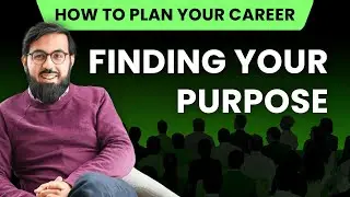 ISLAMIC CAREER PLANNING - EP1 - FINDING YOUR PURPOSE