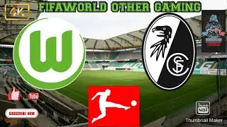 FIFA 23 | SC Freiburg vs Wolfsburg - Bundesliga Full Gameplay Match |4K