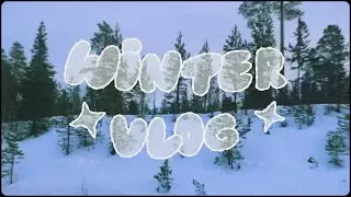 winter vlog 24/25 ✿ ski trip, travelling & crochet