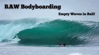 RAW Bodyboarding | 9 Minutes of Empty Bodyboarding Waves in Bali! Mega Boogie Mindsurf Compilation!