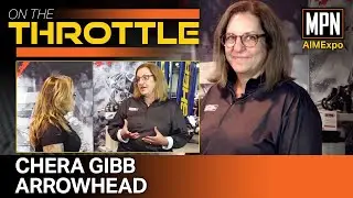 Chera Gibb, VP Marketing, Arrowhead Engineered Products | On the Throttle from AIMExpo