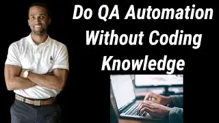 Automation Testing For Manual QA Software Testers