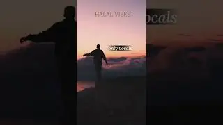 𝙃𝘼𝙇𝘼𝙇 𝙉𝘼𝙎𝙃𝙀𝙀𝘿 | 𝙊𝙉𝙇𝙔 𝙑𝙊𝘾𝘼𝙇𝙎 |  𝙃𝘼𝙇𝘼𝙇 𝙑𝙄𝘽𝙀𝙎 💫