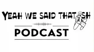 Yea We Said That Ish Podcast Episode 8!!! #podcast #like #comment #share