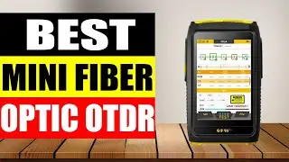 Top 5 Best MINI FIBER OPTIC OTDR in 2024