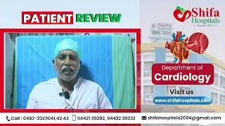 Patient Review  #patientreview  #nellai #tirunelveli #cardiology #angiogram #angioplasty