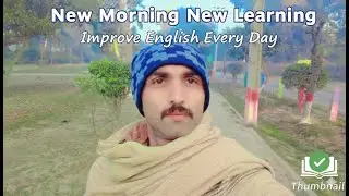 New Morning New Learning | Improve English Every Day