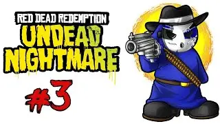 Red Dead Redemption: Undead Nightmare | Let's Play Ep.3 | The Real Monster [Wretch Plays]