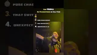 Top 4 TROLL DJ Transitions of All Time