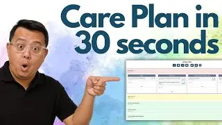 3 Ways to Create a Care Plan - Under 30 Seconds!
