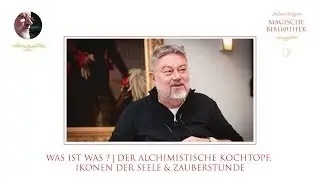 Was ist Was ? | Der alchimistische Kochtopf, Ikonen der Seele & Zauberstunde