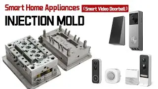 How To Make Smart Home Appliances Plastic Parts? Smart Video Doorbell Injection Mould #plasticmould
