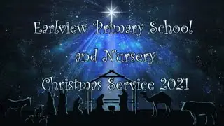 Earlview Christmas Service 2021