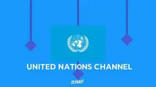 United Nations Channel Subscribe 10k