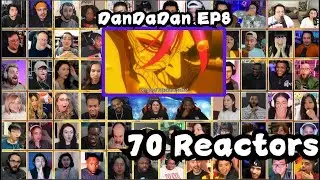 [70 Reactors] DanDaDan Episode 8 MEGA Reaction Mashup | ダンダダン