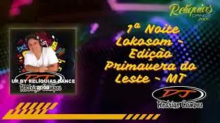 1ª Noite Lokosom - Edição Primavera do Leste - MT - Dj Rodrigo Campos