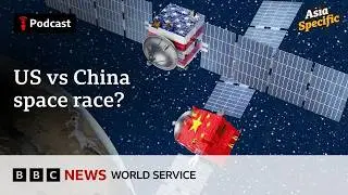 US vs China: Who is leading the race to the Moon? - Asia Specific podcast, BBC World Service