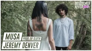 Jeremy Denver - Musa ( prod Db sloth ) | OFFICIAL VIDEO