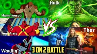 Thor & Hulk VS Waybig, Humungasour,Four Arms | 3 on 2 Battle | Ben 10 VS Marvel | By Lightdetail