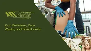 SSX - Zero Emissions, Zero Waste, and Zero Barriers