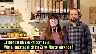 „Einfach unverpackt“ Läden in Leipzig | Wie alltagstauglich ist Zero-Waste wirklich?