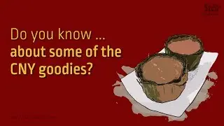 Do you know... about some of the CNY goodies?