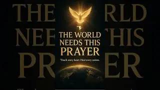 🔥 GLOBAL PRAYER FOR PROTECTION &mdash; Cover Every Nation in the Blood of Jesus 🌎