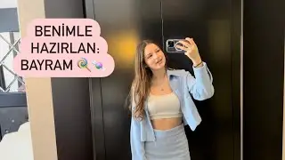Bayrama Benimle Hazırlan 🍭Nehir Nazlı Yağcı🍭