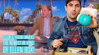 Ellen and Yegor Unveils the Newest BE KIND  by ellen Box!