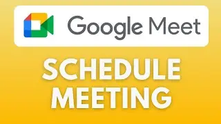 Как запланировать встречу в Google Meet