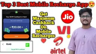 Top 3 Best Mobile Recharge App For Cashback | Mobile Recharge Karne Pe Jayda Cashback Kaha Se Milega