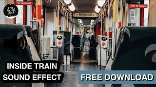 Inside Train Sound Effect