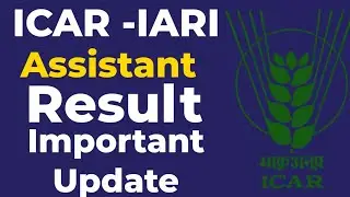 ICAR IARI Assistant Result 2022 | Important Update |