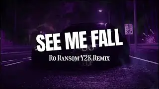 Ro Ransom Y2k Remix - See Me Fall (Lyrics)