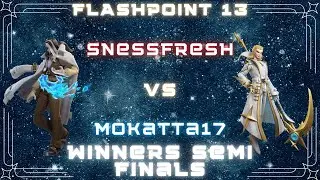 FlashPoint 13 - Top 8 Winners Semi Finals - SnessFresh vs Mokatta17 - Flash Party