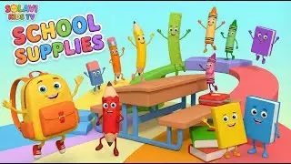 School Supplies Song + More Nursery Rhymes | Learn 30 Classroom Items! 🎒 SOLAVI KIDS TV