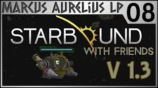 Starbound 1.3 - 08 - BirdyBot's Pleasure Dome