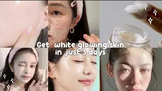 Get white glowing skin in just 3 days *Naturally*