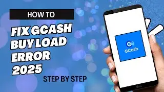 HOW TO FIX GCASH BUY LOAD ERROR | FIX GCASH ERROR | ELYSIA | STEP BY STEP TUTORIAL