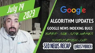 Google Search Volatility, Google News Indexing Bug, Bard, SGE, Site Names, Syndication, INP & More