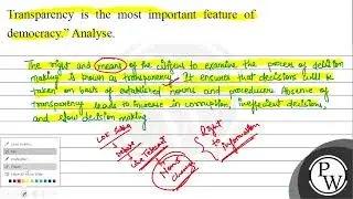 Transparency is the most important feature of democracy. Analyse. The right and means of the cit...