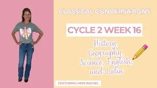 Miss Rachel's CC Cycle 2 Week 16 (History, Geography, Science, English, & Latin)