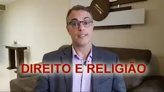 DIREITO E RELIGIÃO  - Facilitando o direito por Manoel Pires
