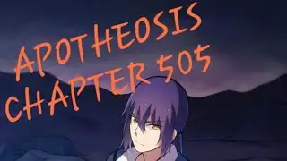 APOTHEOSIS CHAPTER 505 [ENGLISH SUBBED]