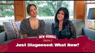 Just Diagnosed: What Now? | The New Normal Season 2 (Life After Cancer Series)