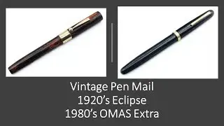 Vintage OMAS Extra and a 1920's Eclipse Fountain Pen