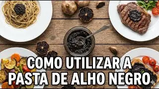 Como utilizar a pasta de alho negro