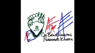 Col. Bruce Hampton - Pharoahs Kitchen