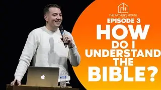 TFH New Believers Series | Episode 3: How Can I Understand The Bible